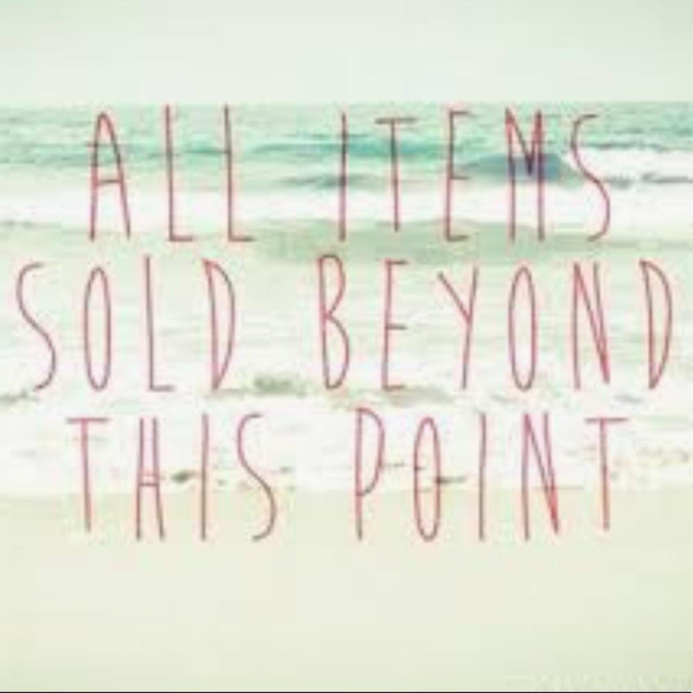 All Items Sold Beyond This Point